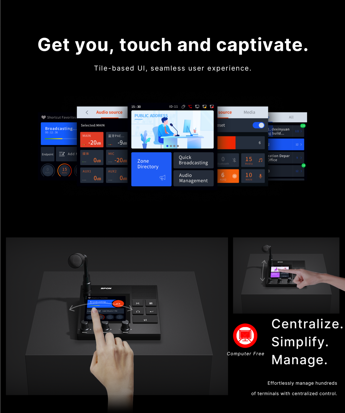 tile-based ui, seamless user experience, centrallized, simplify, manage; effortlessly manage hundreds of terminals with centrallized control. IP paging console, more than just microphone, mixer, bluetooth, remote update, mobile connectivity, touch screen