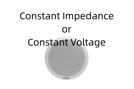 Distinguishing Between Constant Impedance and Constant Voltage in Public Addressing Systems
